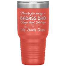 Badass Dad Lilly, Serenity, Cooper 13 colors 30oz