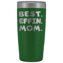 Best Effin Mom 20oz