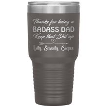 Badass Dad Lilly, Serenity, Cooper 13 colors 30oz