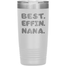 Best Effin Nana 13 colors 30oz