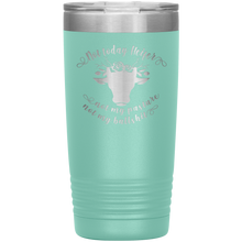 Not today Heifer 13 colors 20oz