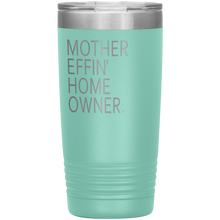 Mother Effin' Home Owner. 20oz final