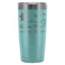 This is my Hallmark Christmas Movie Watching Tumbler 20oz