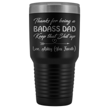 Badass Dad 30oz Love, Ashley (Your Favorite)