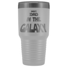 Best Dad in the Galaxy 30oz Tumbler new design