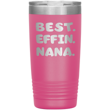 Best Effin Nana 13 colors 30oz