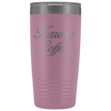 Karens Coffee no extra design 20oz