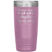 Badass Daughter 20 oz 16 colors