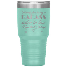 Badass sister in Law 30oz