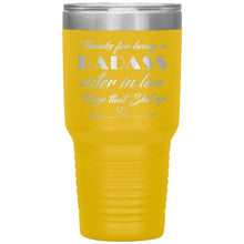 Badass sister in Law 30oz