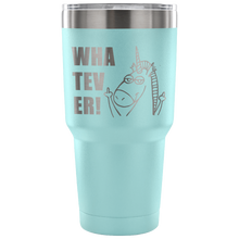Whatever! 30 oz Vacuum Tumbler