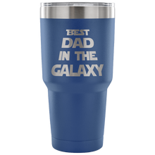 Best Dad in the Galaxy 30oz Tumbler