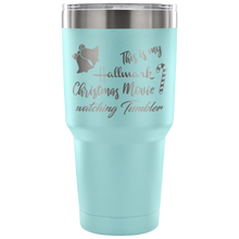 This is my Hallmark Christmas Movie Watching Tumbler 30oz