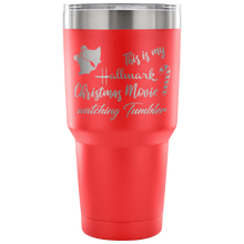 This is my Hallmark Christmas Movie Watching Tumbler 30oz