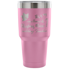 This is my Hallmark Christmas Movie Watching Tumbler 30oz