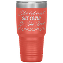 She believed she could 30oz
