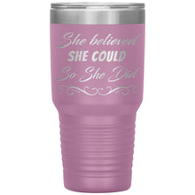 She believed she could 30oz
