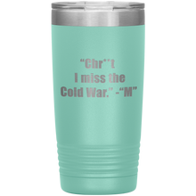 I miss the cold war 20oz
