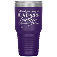 Badass brother 13 colors 30oz