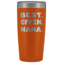 Best Effin Nana 20oz