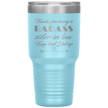 Badass sister in law 13 colors 30oz