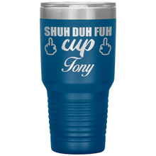 Shuh Duh Fuh Cup custom name 13 colors 30oz