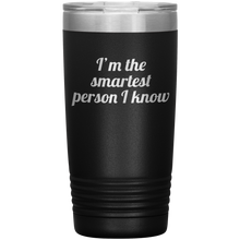 Im the smartest person