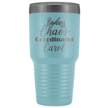 Badass Chaos Coordinator Carol 30oz