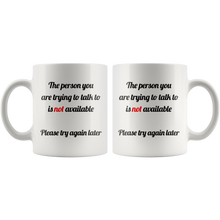 The person you are trying to talk to is not available
