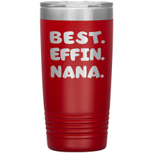 Best Effin Nana 13 colors 30oz