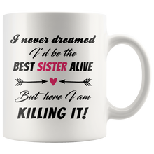 Best sister alive 11 oz coffee mug
