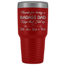 Badass Dad 30oz Bill, Jess, Steph & Pooh
