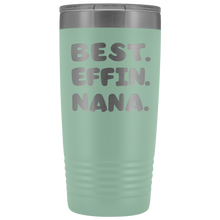 Best Effin Nana 20oz