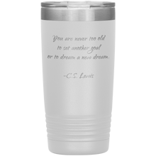 You are never too old 20oz