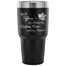 This is my Hallmark Christmas Movie Watching custom name Tumbler 30oz