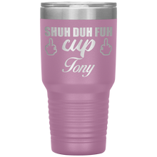 Shuh Duh Fuh Cup custom name 13 colors 30oz