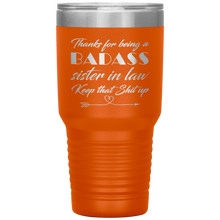 Badass sister in law 13 colors 30oz