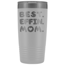 Best Effin Mom 20oz