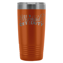 Mermaid off duty 20oz Tumbler