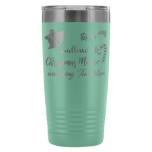 This is my Hallmark Christmas Movie Watching Tumbler 20oz