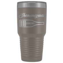 Saint Patricks Shenanigans loading 30oz Tumbler