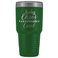 Badass Chaos Coordinator Carol 30oz