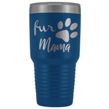Fur Mama 30oz tumbler new design