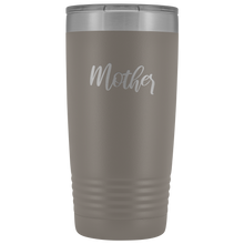 Mother 20oz Tumbler