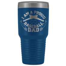 Proud Baseball Dad 30oz