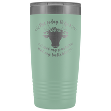 Not today Heifer 20oz