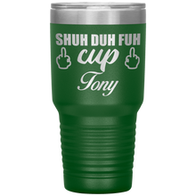 Shuh Duh Fuh Cup custom name 13 colors 30oz