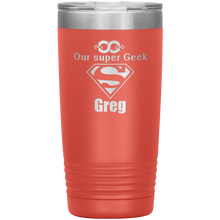 Our Super Geek Greg 20oz