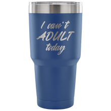 I can't adult today