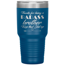 Badass brother 13 colors 30oz